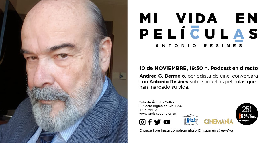 ´Mi vida en películas´, Andrea G. Bermejo entrevista a Antonio Resines